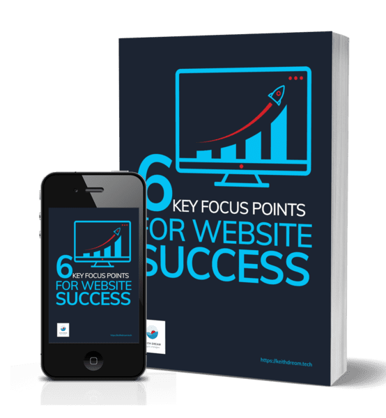 A book cover and smartphone screen that read, 6 Key Focus Points For Website Success