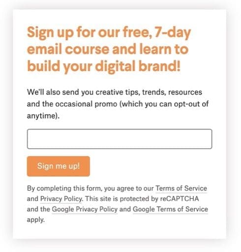 Example of an opt-in form that clearly expresses the benefits of signing by offering access to a 7 day email course.