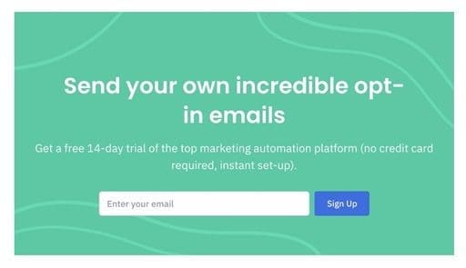 Example of an uncomplicated email opt-in form that allows you to sign up for a trial just by entering your email address.