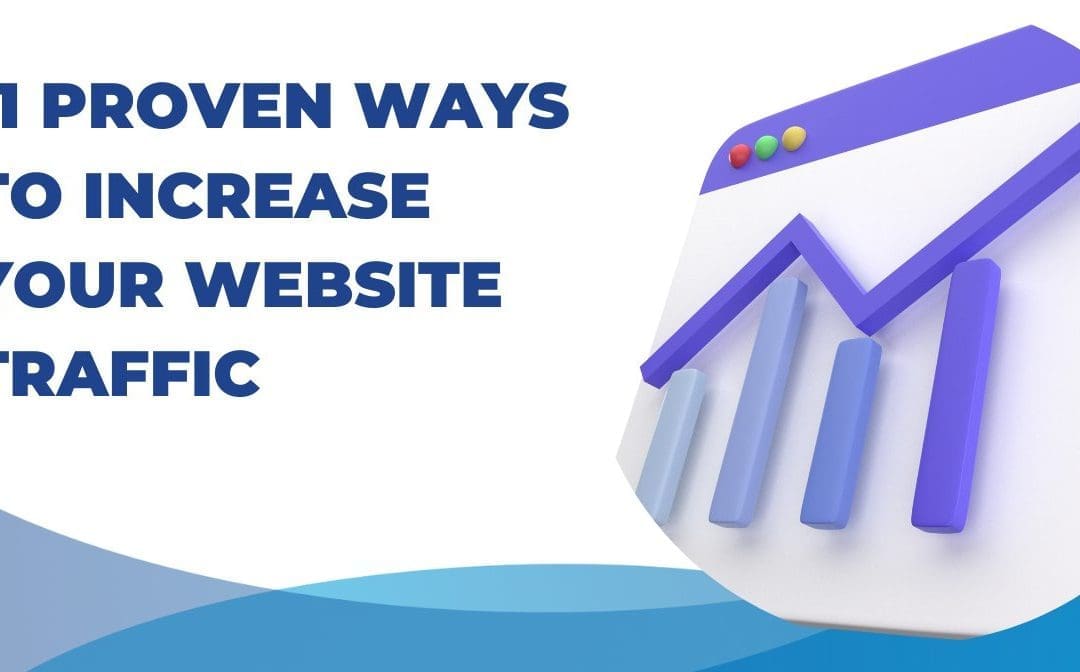 11 Proven Ways to Increase Your Website Traffic Quickly