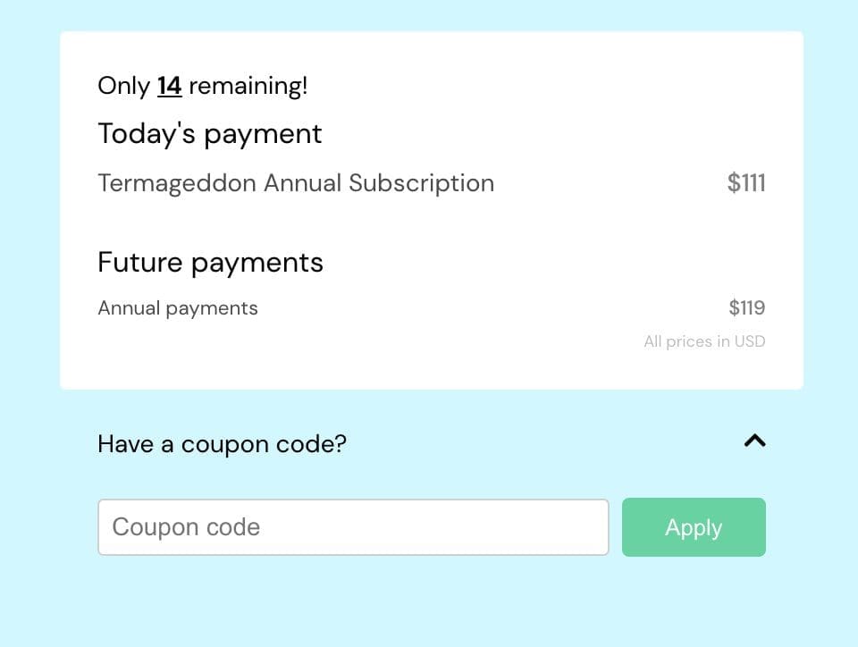 A ThriveCart checkout showing the remaining stock, today's payment, future payments and asking, "Have a coupon code?" There is a field for you to add your coupon code, then click Apply to see the discounted price.