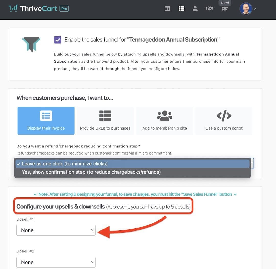 A ThriveCart Pro screenshot show how to enable the sales funnel options so you can add upsells to your main product. The text "Configure your upsells and downsells (At present, you can have up to 5 upsells)" is highlighted, with an arrow pointing to the first upsell option.