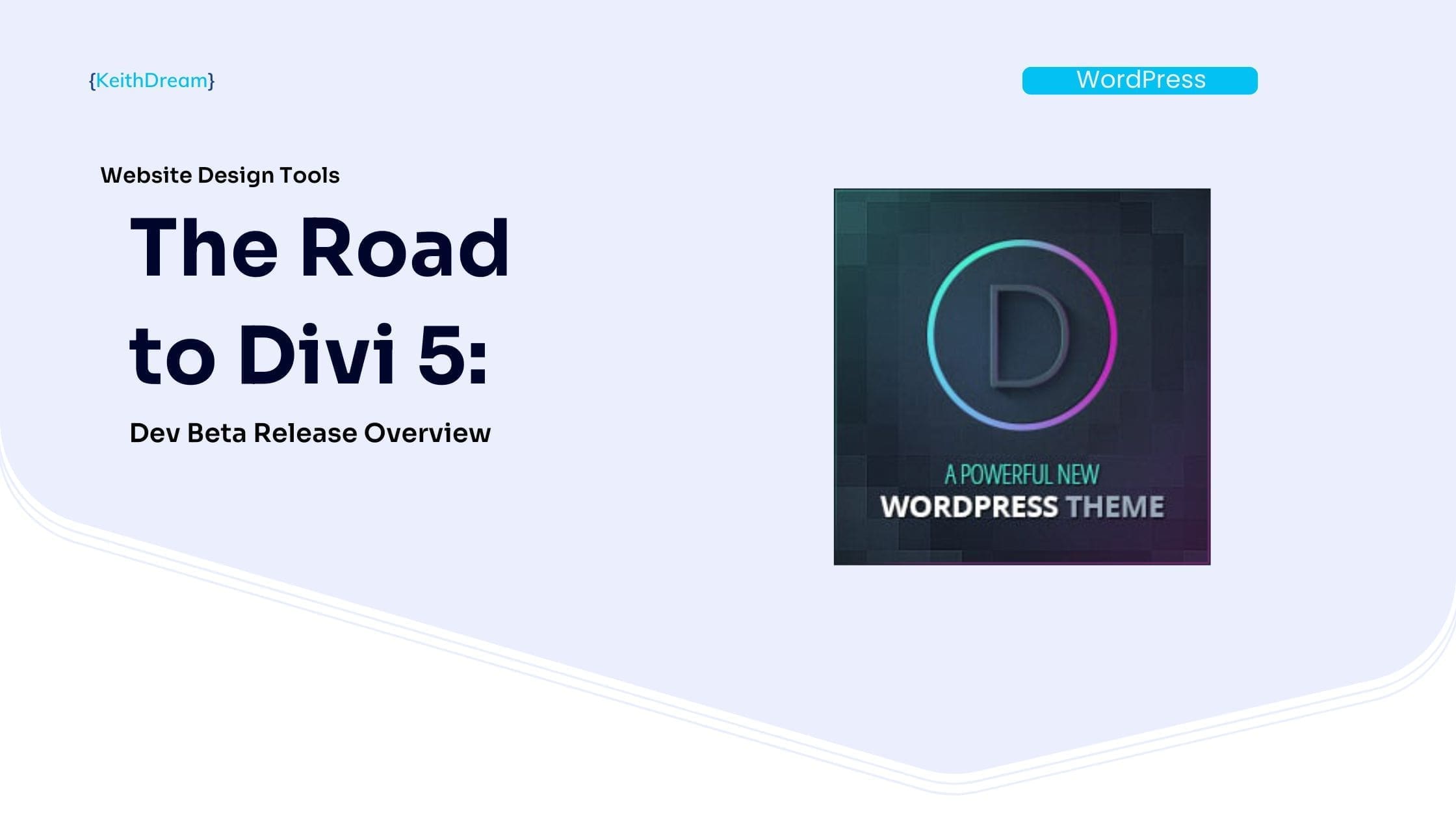 The Road to Divi 5 - a developer's beta release overview.