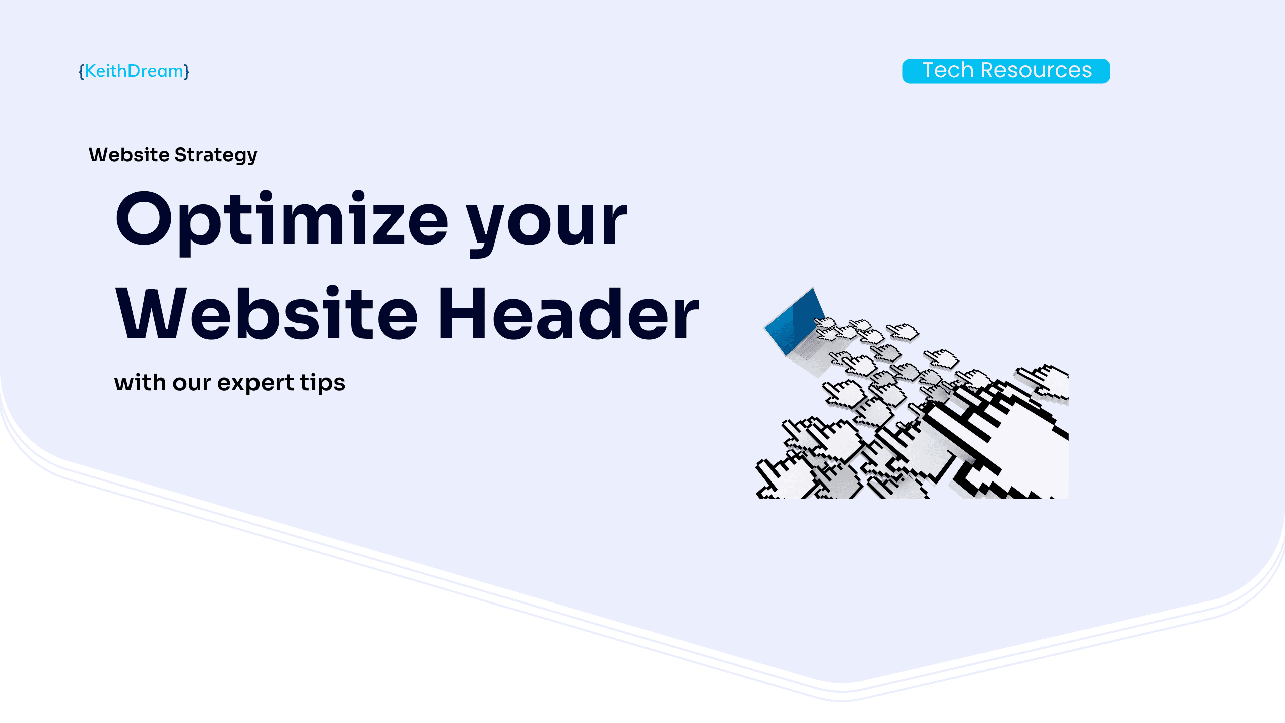 Many computer pointers aiming toward a website header with a headline of "Optimize your website header".