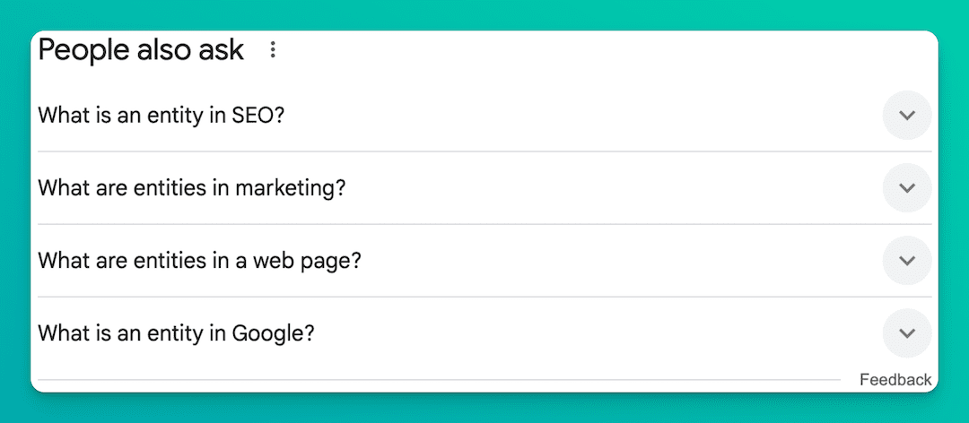 "People also ask" (PAA) section, illustrating related entity-based questions that can inform content creation for semantic SEO.