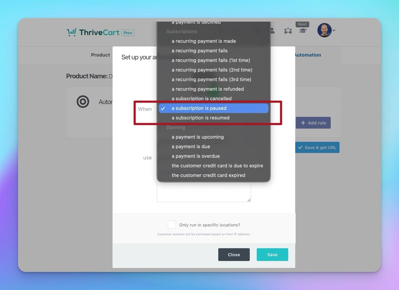 ThriveCart automation interface showing subscription pause and resume triggers in dropdown menu for setting up automated workflows when subscriptions are paused or resumed