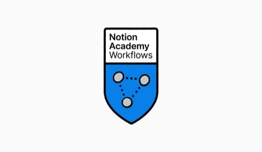 Notion Academy Workflows Badge - Keith Eldridge Notion Academy Workflows badge earned by Keith Eldridge