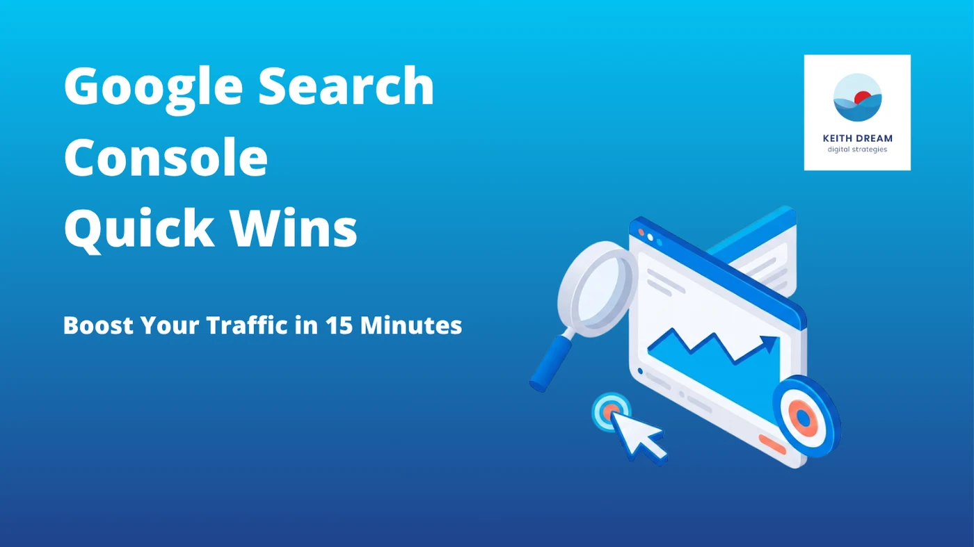 Google Search Console quick wins featured image illustrating how to boost traffic with search performance data